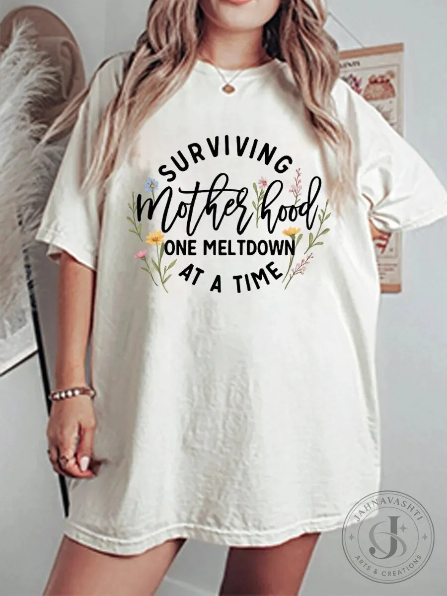 Surviving Motherhood One Meltdown At A Time Floral Graphic T-Shirt